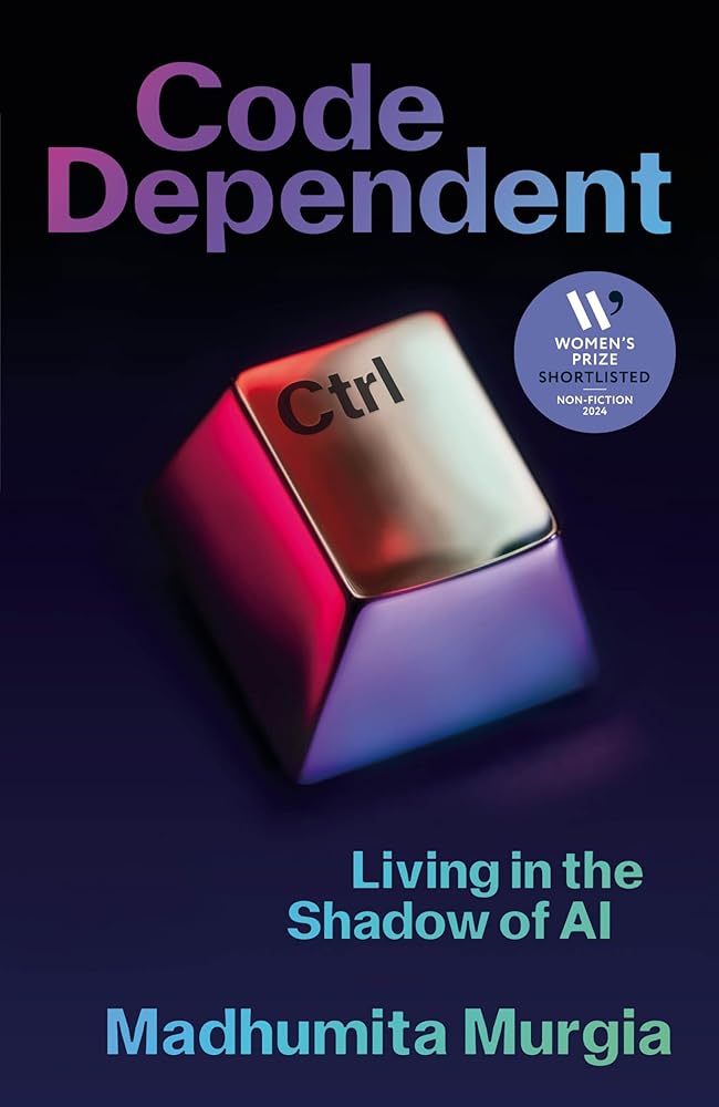Code Dependent: Living in the Shadow of AI (International Edition) cover image