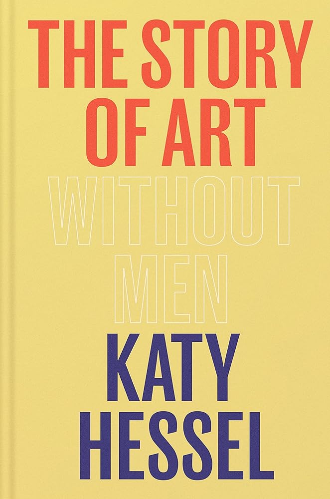 The Story of Art Without Men Hardcover Katy Hessel cover image