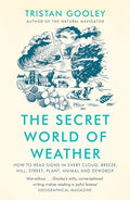 The Secret World of Weather: 'Makes you look at your environment in a different, more poetic way' cover image