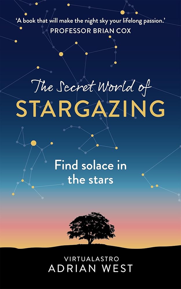 The Secret World of Stargazing: Find solace in the stars cover image