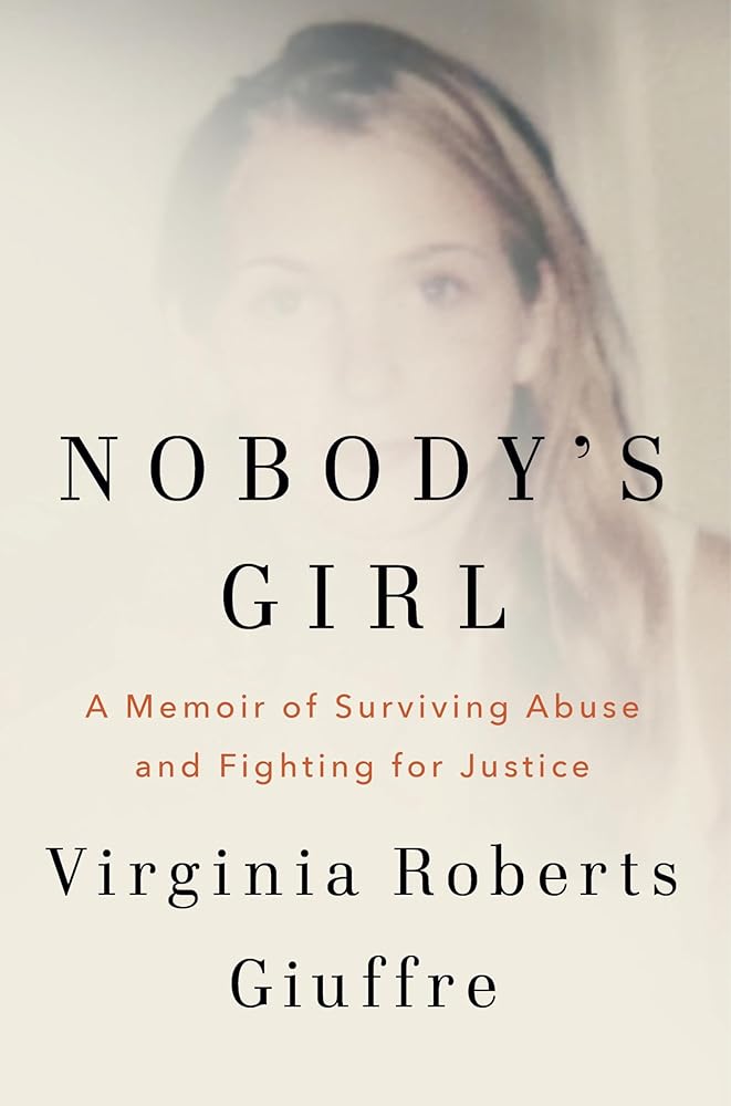 Nobody's Girl: A Memoir of Surviving Abuse and Fighting for Justice cover image