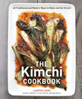 The Kimchi Cookbook: 60 Traditional and Modern Ways to Make and Eat Kimchi cover image