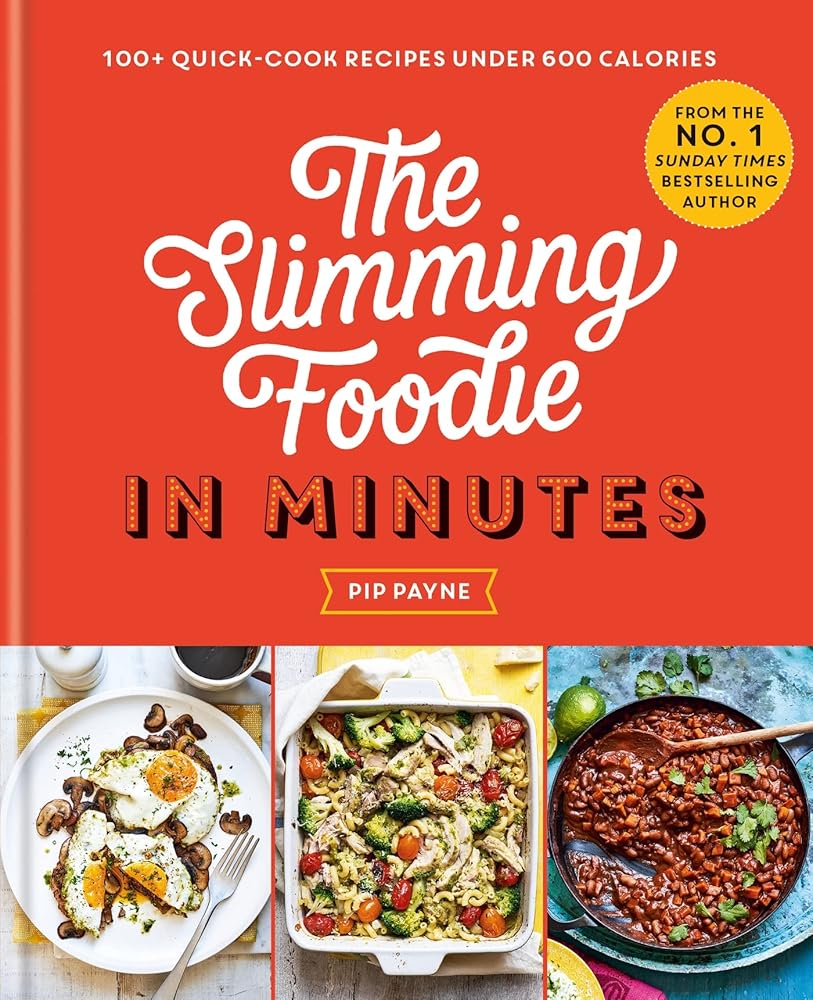 The Slimming Foodie in Minutes: 100+ quick-cook recipes under 600 calories cover image