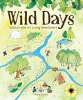 Wild Days: Outdoor Play for Young Adventurers cover image
