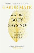 When The Body Says No cover image