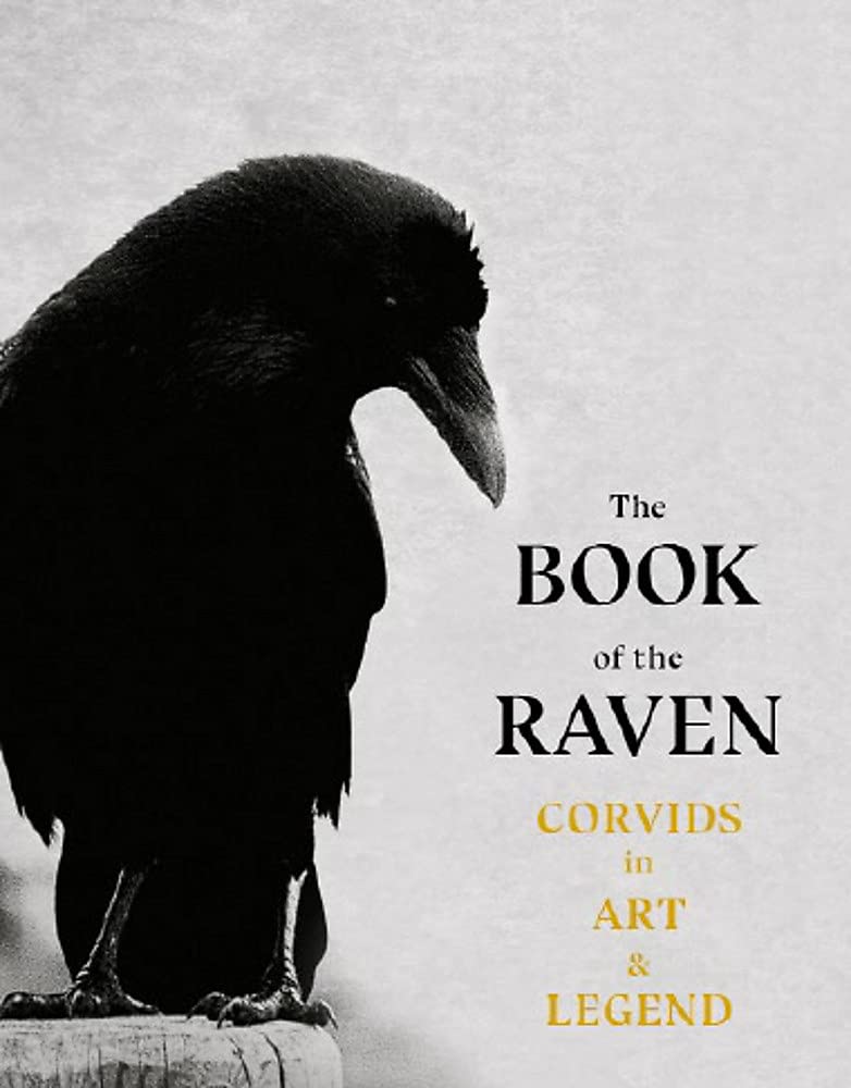 The Book of Raven: Corvids in Art and Legend cover image