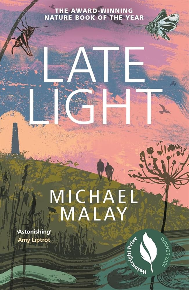 Late Light: WINNER OF THE 2024 WAINWRIGHT PRIZE FOR NATURE WRITING cover image