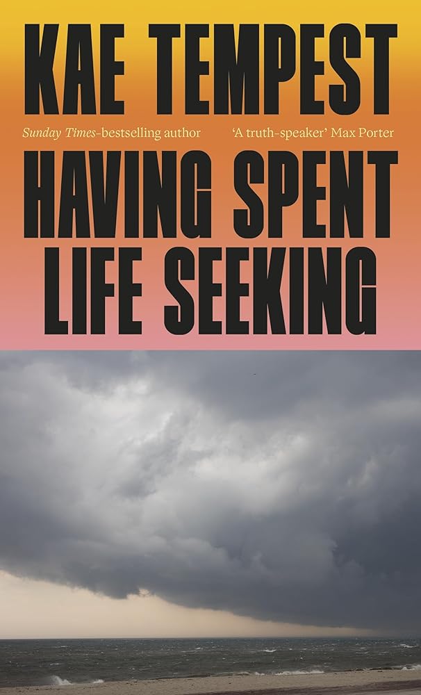 Having Spent Life Seeking: The new novel about connection and community from the Sunday Times bestselling poet and performer. cover image