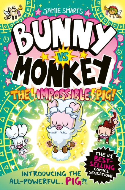 Bunny vs Monkey: The Impossible Pig (Bunny vs Monkey)