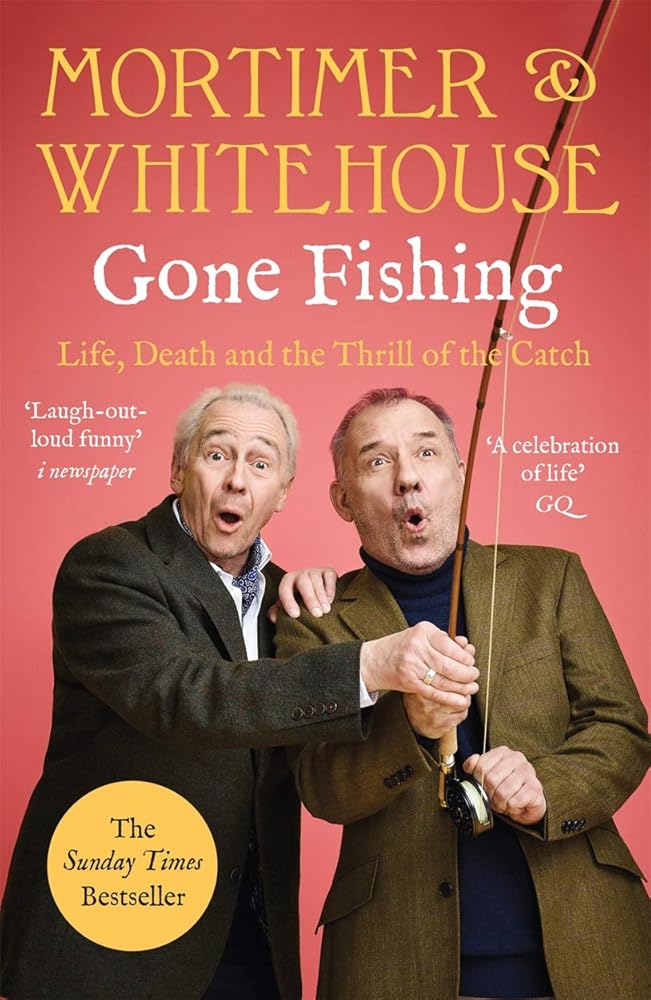 Mortimer & Whitehouse Gone Fishing cover image