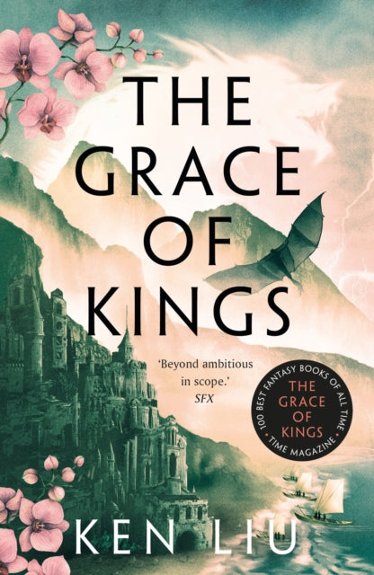 The Grace of Kings (The Dandelion Dynasty) by Ken Liu