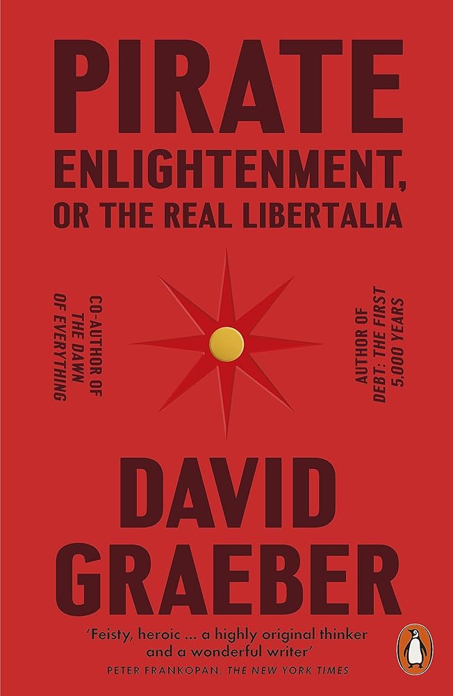 Pirate Enlightenment, or the Real Libertalia cover image