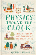 Physics Around the Clock cover image