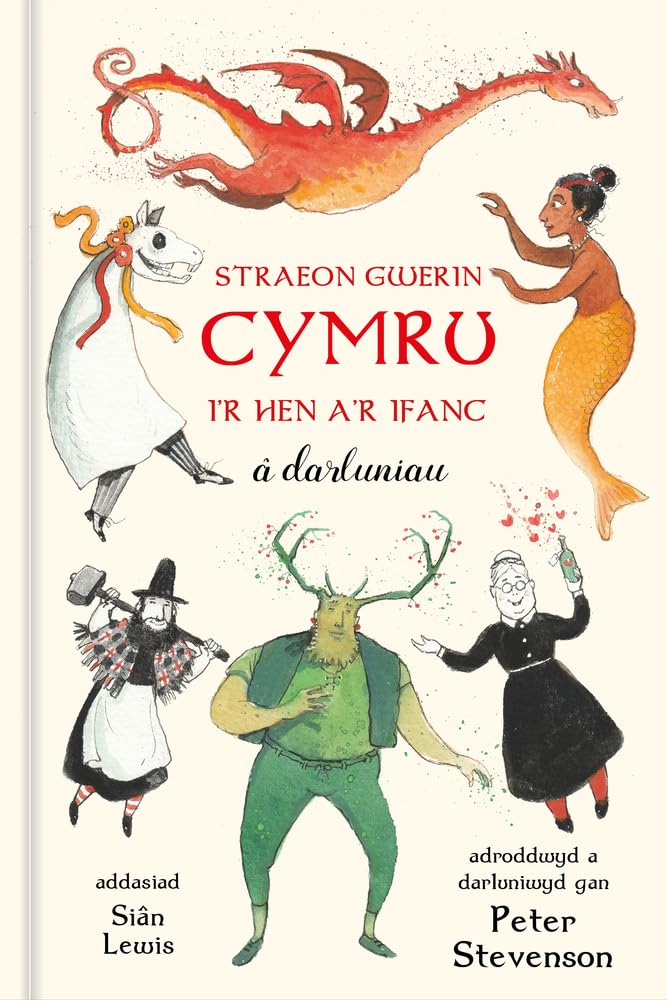 Straeon Gwerin Cymru: I’r Hen a’r Ifanc â darluniau cover image