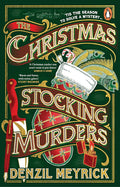 The Christmas Stocking Murders: The perfect stocking filler, a gripping new Christmas murder mystery from the No.1 New York Times bestselling author of Murder at Holly House cover image