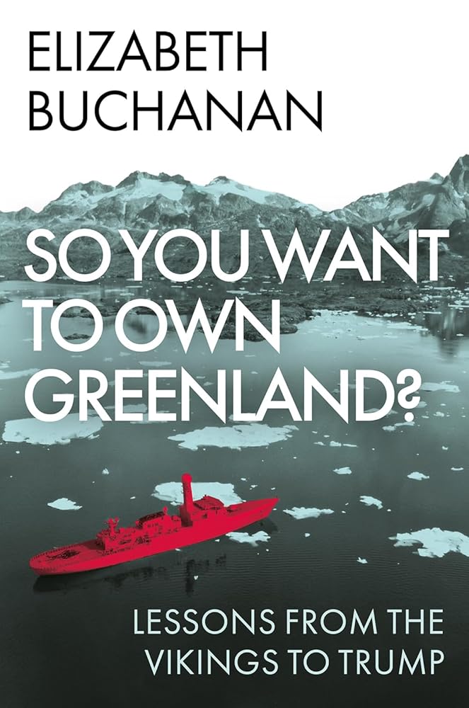 So You Want to Own Greenland?: Lessons from the Vikings to Trump cover image
