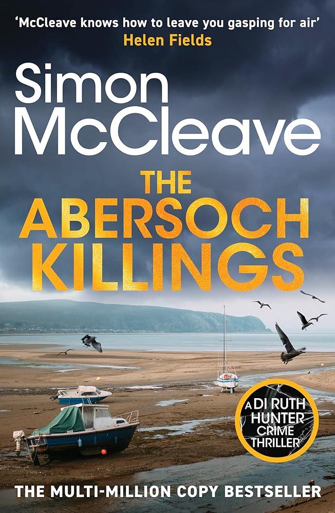 The Abersoch Killings: The multi-million selling Snowdonia Murder Mystery Series (A DI Ruth Hunter Crime Thriller Book 21) cover image