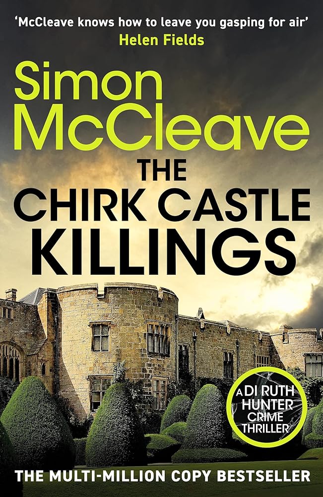 The Chirk Castle Killings: An unmissable Welsh crime thriller by the bestselling author of the DI Ruth Hunter series cover image