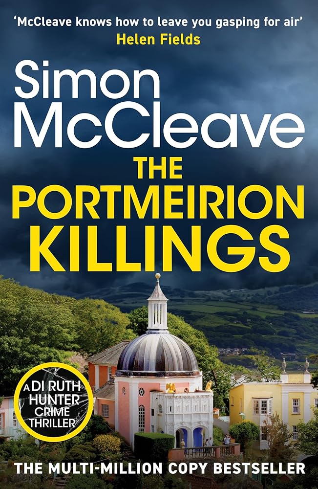 The Portmeirion Killings: A twisty and gripping crime thriller by the bestselling author cover image