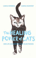 The Healing Power of Cats: Nine Lessons from Our Feline Friends cover image