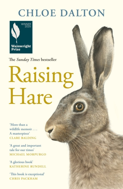 Raising Hare: The heart-warming true story of an unlikely friendship by Chloe Dalton