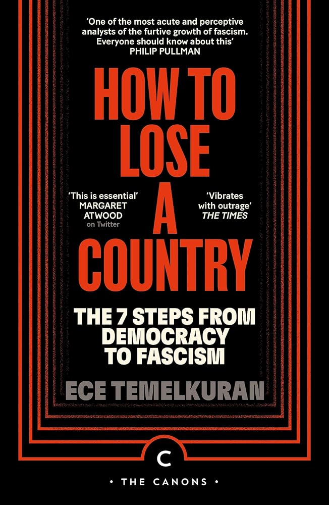 How to Lose a Country: The 7 Steps from Democracy to Fascism (Canons) cover image