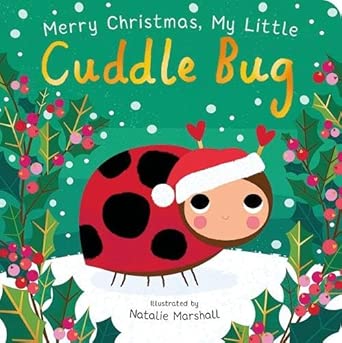 Merry Christmas, My Little Cuddle Bug cover image