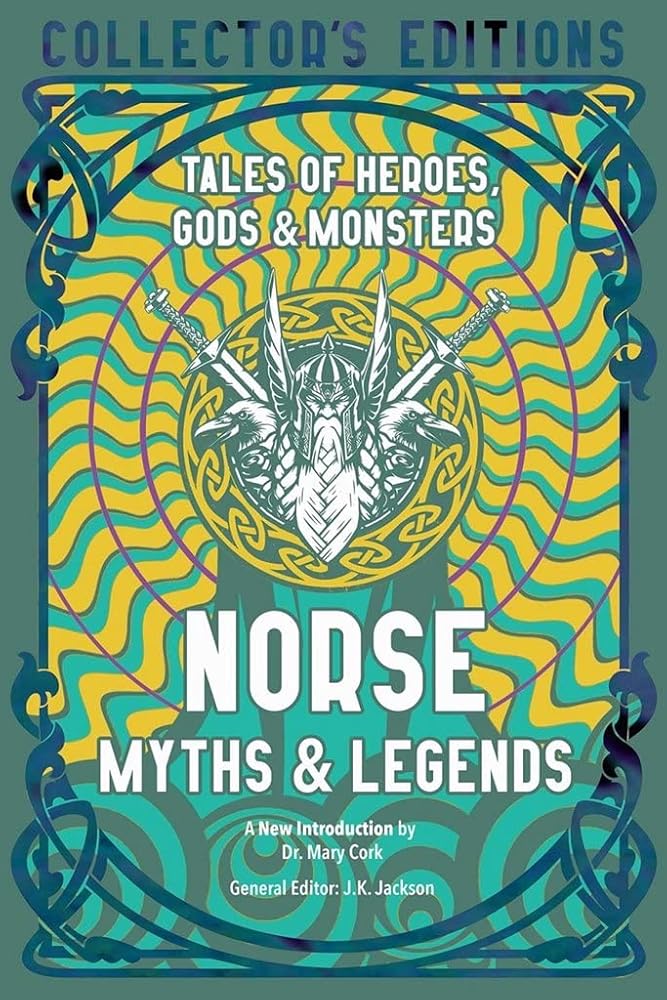 Norse Myths & Legends: Tales of Heroes, Gods & Monsters (Flame Tree Collector's Editions) cover image