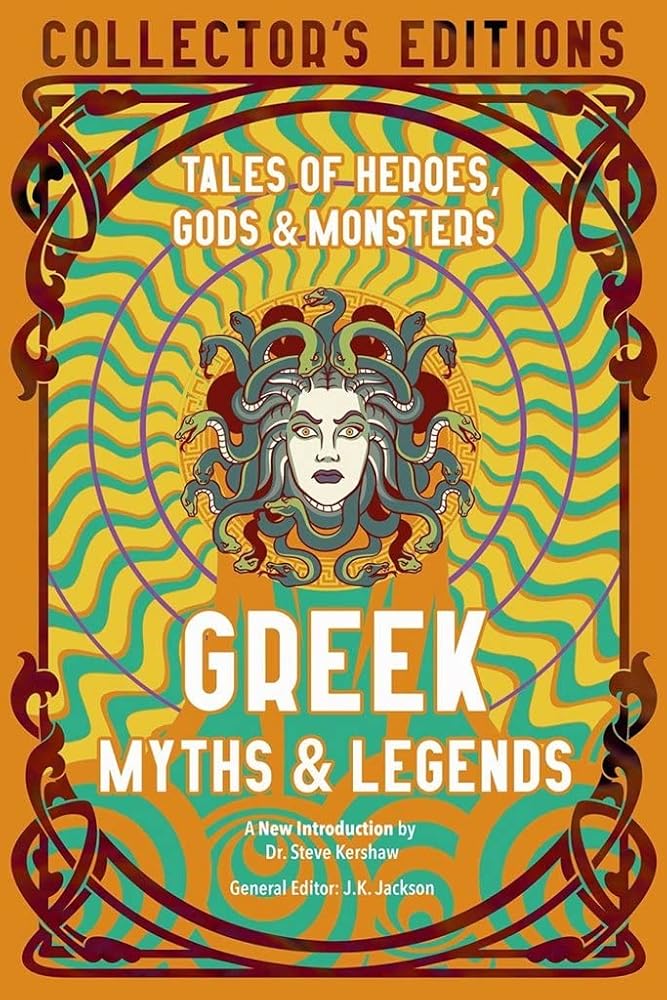 Greek Myths & Legends: Tales of Heroes, Gods & Monsters (Flame Tree Collector's Editions) cover image