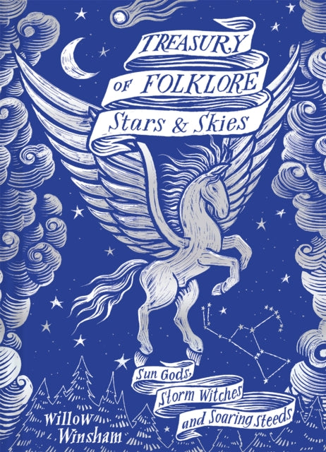 Treasury of Folklore: Stars and Skies by Willow Winsham, Joe McLaren