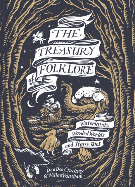 The Treasury of Folklore by Dee Dee Chainey, Willow Winsham, Joe McLaren