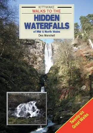 Walks to the Hidden Waterfalls of Mid and North Wales cover image