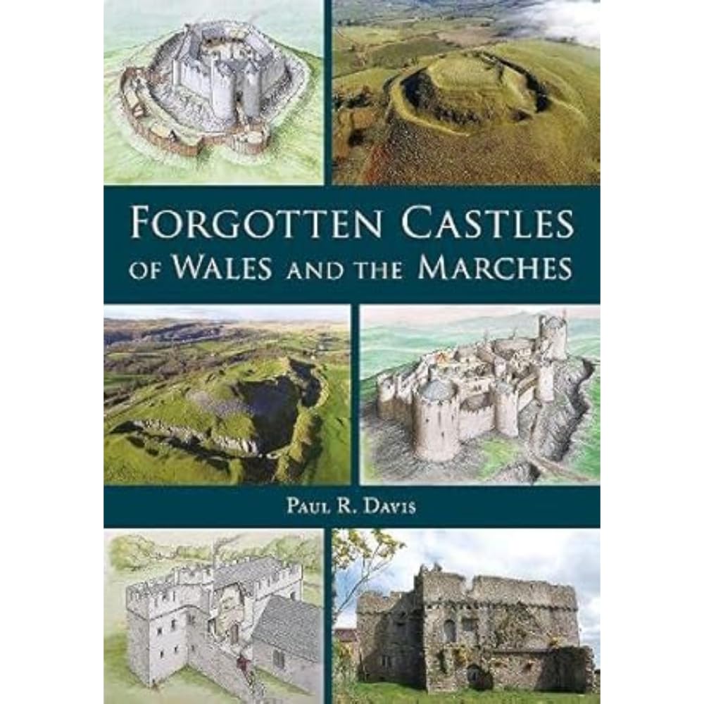 Forgotten Castles of Wales and the Marches cover image