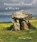 Logaston Press Neolithic Tombs of Wales. cover image