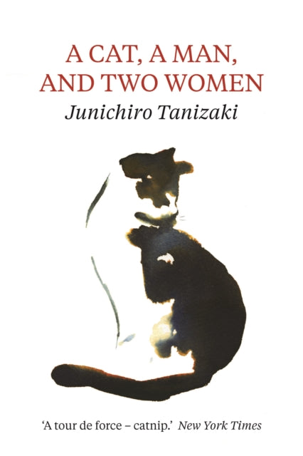A Cat, A Man, And Two Women by Jun'ichirō Tanizaki, 谷崎潤一郎, Paul McCarthy