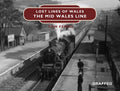 Lost Lines: Mid Wales Line cover image