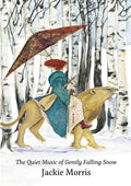 The Quiet Music of Gently Falling Snow: Compact Edition cover image