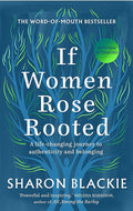 If Women Rose Rooted: A life-changing journey to authenticity and belonging cover image