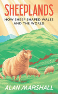 Sheeplands: How Sheep Shaped Wales and the World cover image
