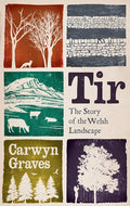 Tir: The Story of the Welsh Landscape cover image