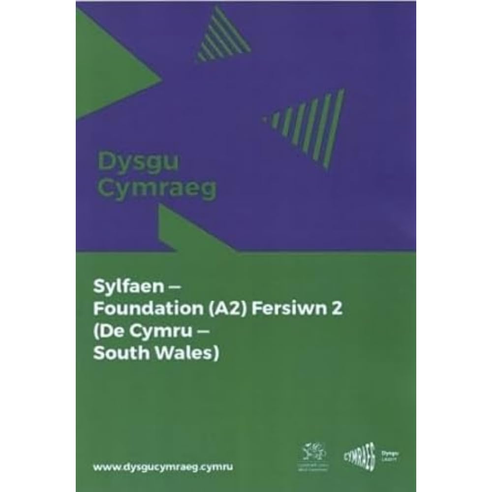 Dysgu Cymraeg: Sylfaen/Foundation (A2)- De Cymru/South Wales, Fersiwn 2 cover image