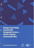 Dysgu Cymraeg: Canolradd / Intermediate Gogledd Cymru / North Wales cover image